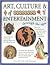 Art, Culture & Entertainment (Through the Ages)