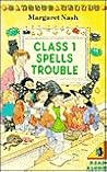 Class 1 Spells Trouble Class 1 Spells Trouble