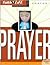 Prayer (Faith 4 Life: Senior High Bible Study)