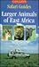 Larger Animals of East Africa by David Hosking
