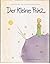 Der Kleine Prinz by Antoine de Saint-Exupéry