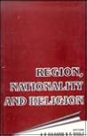 Region, Nationality and Religion Region, Nationality and Religion