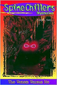 The Venom Versus Me (Spinechillers Mysteries, #3)