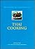 THE COOK'S ENCYCLOPEDIA OF THAI COOKING