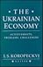 The Ukrainian Economy: Achievements, Problems, Challenges (Harvard Series in Ukrainian Studies)