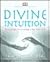 Divine Intuition by Lynne Robinson
