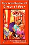 Circus of Fear (Pony Investigators Ser)