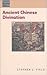 Ancient Chinese Divination (Dimensions of Asian Spirituality)