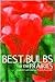 Best Bulbs for the Prairies (Prairie Gardener)