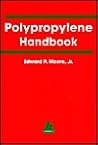 Polypropylene Handbook: Polymerization, Properties, Processing, Applications