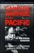 Carrier Warfare in the Pacific: An Oral History Collection (SMITHSONIAN HISTORY OF AVIATION AND SPACEFLIGHT SERIES)