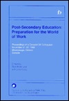 Post-Secondary Education: Preparation for the World of Work (Hardcover)