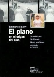 El plano: En el origen del cine (Spanish Edition)