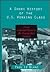 A Short History of the U.s. Working Class: From Colonial Times to the Twenty-first Century (Revolutionary)