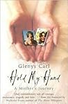 Hold My Hand by Glenys Carl