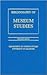 A Bibliography of Museum Studies by Simon J. Knell