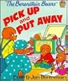 The Berenstain Bears Pick Up and Put Away