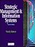 Strategic Management and Information Systems: An Integrated Approach