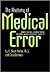 The Anatomy of Medical Error: Preventing Harm With People-Based Patient Safety