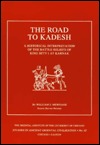 The Road to Kadesh: A Historical Interpretation of the Battle Reliefs of King Sety I at Karnak (Studies in Ancient Oriental Civilization)