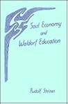 Soul Economy and Waldorf Education (English and German Edition)