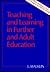 Teaching and Learning in Further and Adult Education (St(p) Handbooks for Further Education)