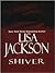 Shiver by Lisa  Jackson
