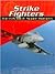 Strike Fighters: The F/A-18E/F Super Hornets (War Planes)