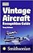 Jane's Vintage Aircraft Recognition Guide