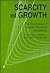 Scarcity and Growth: The Economics of Natural Resource Availability (RFF Press)
