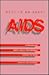 What To Do About AIDS: Physicians and Mental Health Professionals Discuss the Issues