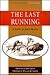 The Last Running