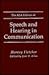 The Asa Edition of Speech and Hearing in Communication