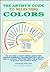 The Artist's Guide to Selecting Colors by Michael Wilcox