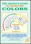 The Artist's Guide to Selecting Colors (Paperback)