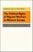 The Political Rights of Migrant Workers in Western Europe (SAGE Modern Politics series)