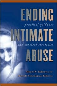 Ending Intimate Abuse: Practical Guidance and Survival Strategies (Hardcover)