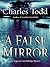 A False Mirror (Inspector Ian Rutledge, #9)