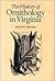 The History of Ornithology in Virginia