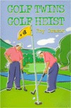 Golf Twins/ Golf Heist (Paperback)