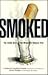 Smoked: The Inside Story of the Minnesota Tobacco Trial