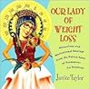 Our Lady of Weigh...
