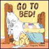 Go to Bed! (Board Book)