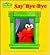 Say Bye-Bye (Sesame Street)