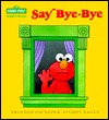 Say Bye-Bye (Sesame Street)