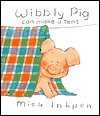 Wibbly Pig Can Make a Tent (Board Book)