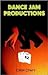 Dance Jam Productions by Celise Downs