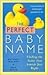 The Perfect Baby Name