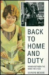 Back to Home and Duty: Women Between the Wars, 1918-1939 (Paperback)