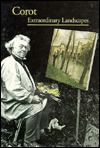 Corot: Extraordinary Landscapes (DISCOVERIES (ABRAMS))